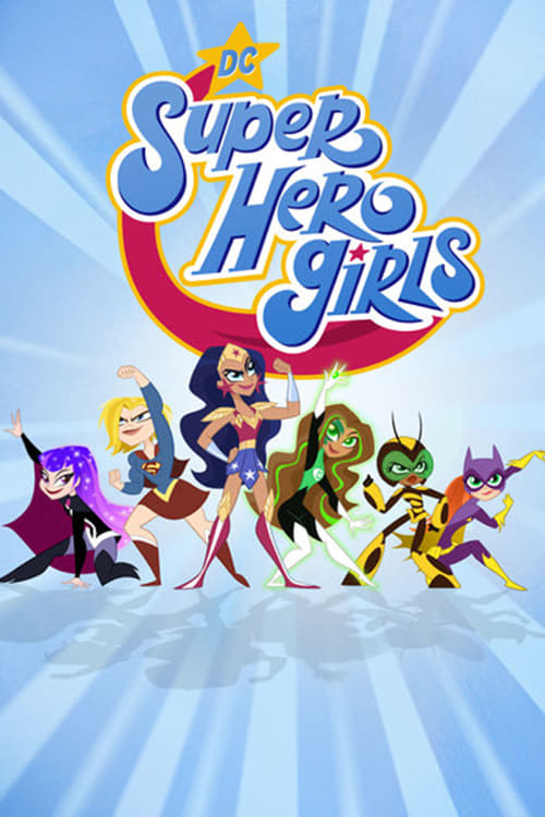 DC Super Hero Girls Temporada 1 - Todos os Episódios
